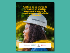 Análisis de la oferta de formación en empleos verdes para apoyar la transición energética justa en Colombia